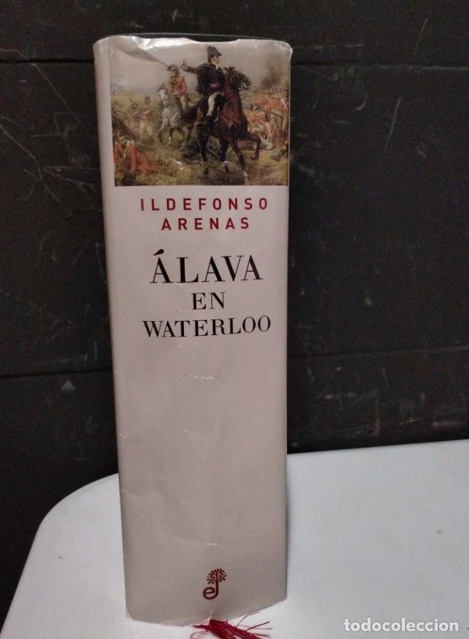 Libros: Ildefonso Arenas - &Aacute;lava en Waterloo - - Foto 2