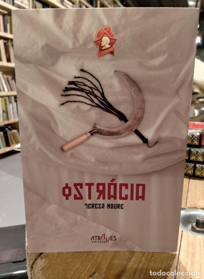 Libros: Teresa Moure - Ostr&aacute;cia - - Foto 1