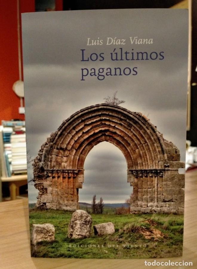Libros: Luis D&iacute;az Viana - Los &uacute;ltimos paganos - - Foto 1