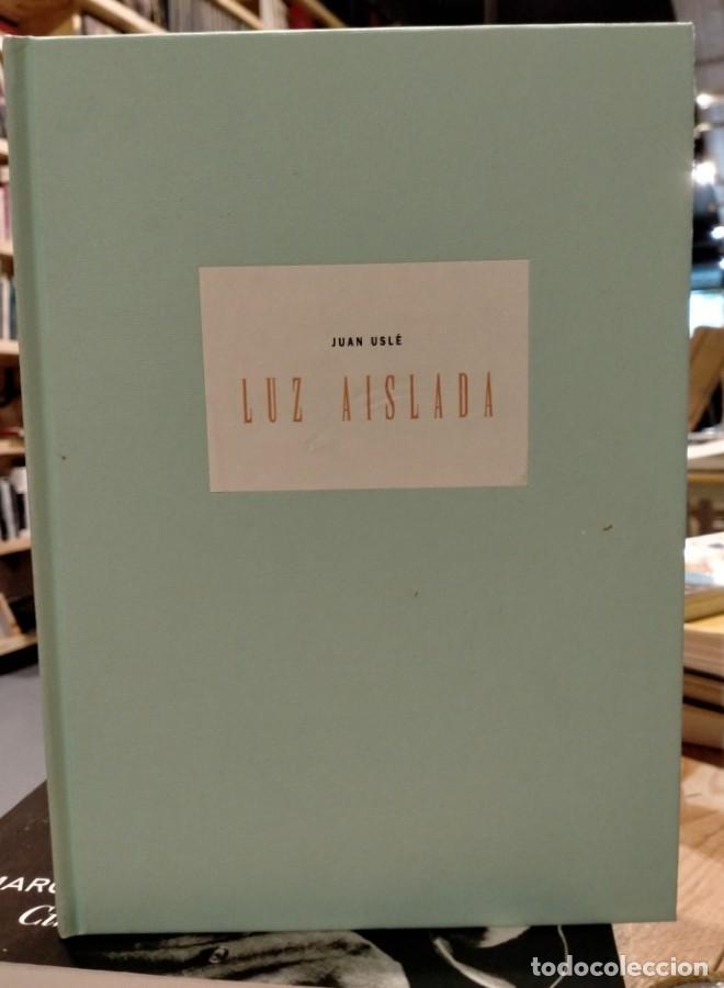 Libros: Juan Usl&eacute; - Luz aislada - - Foto 1