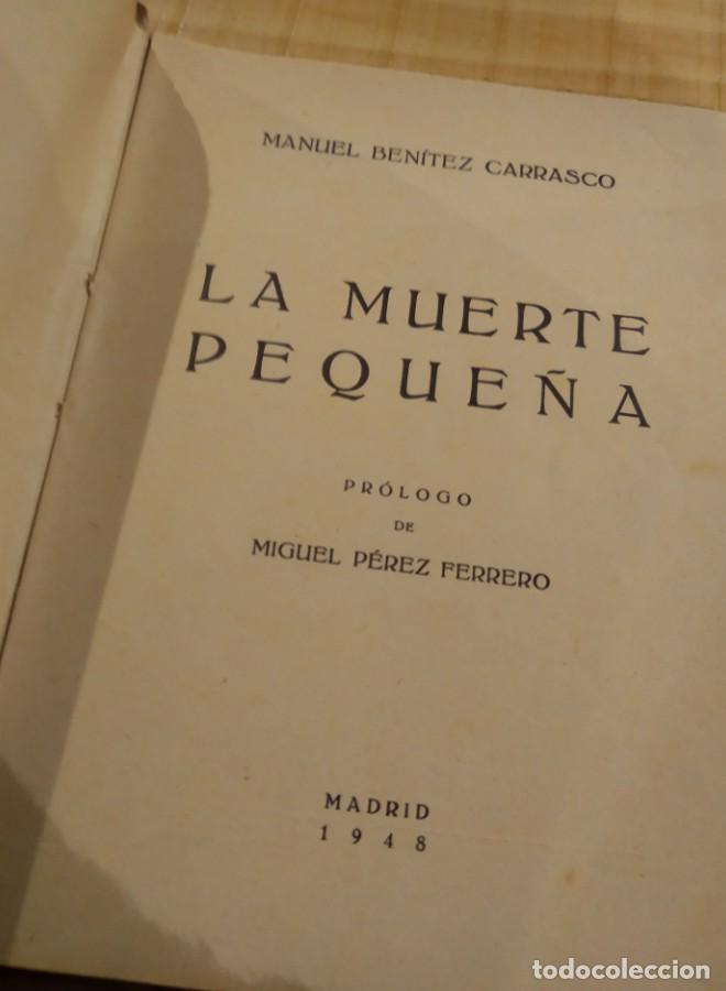 Libros: LA MUERTE PEQUE&Ntilde;A. MANUEL BEN&Iacute;TEZ CARRASCO - - Foto 3