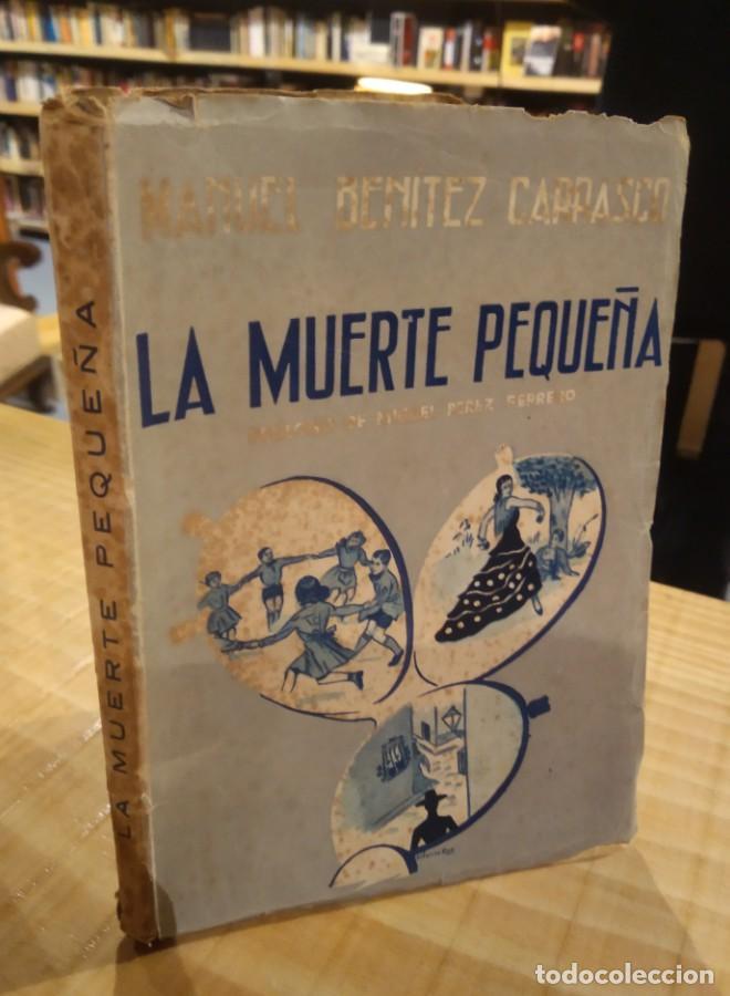 Libros: LA MUERTE PEQUE&Ntilde;A. MANUEL BEN&Iacute;TEZ CARRASCO - - Foto 1