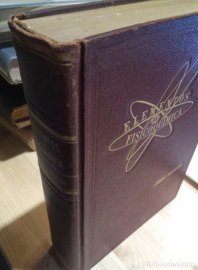 Libros: ELEMENTOS DE FISICOQU&Iacute;MICA. SAMUEL GLASSTONE. 1946. - - Foto 2