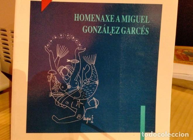 Libros: Homenaxe a Miguel Gonz&aacute;lez Garc&eacute;s - - Foto 1