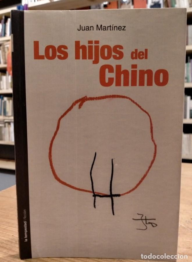 Libros: Juan Mart&iacute;nez, Los hijos del Chino - - Foto 1
