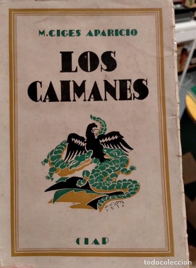 Libros: M. Ciges Aparicio, Los caimanes (1931) - - Foto 1