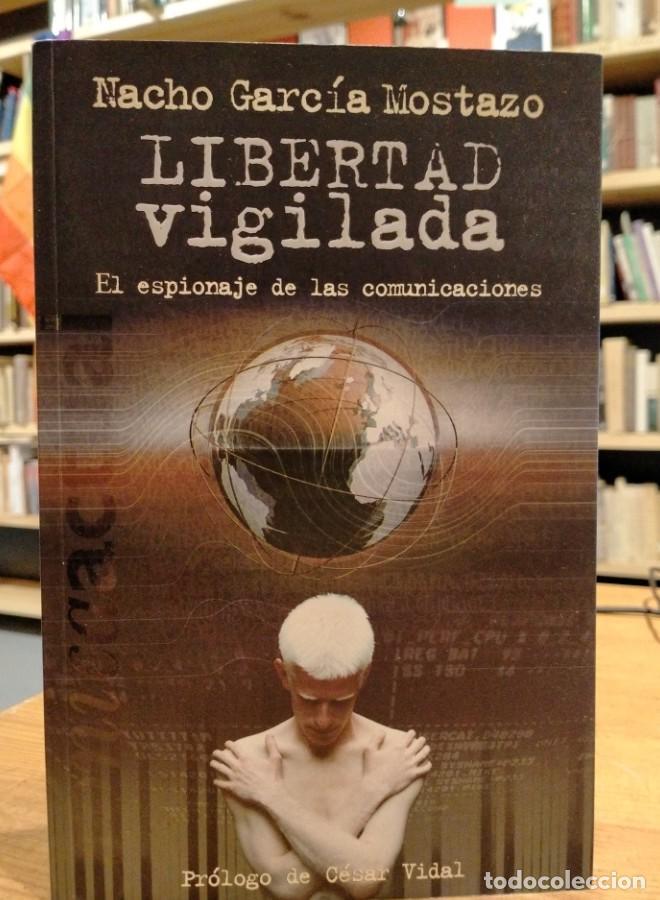 Libros: nacho Garc&iacute;a, Libertad vigilada - - Foto 1