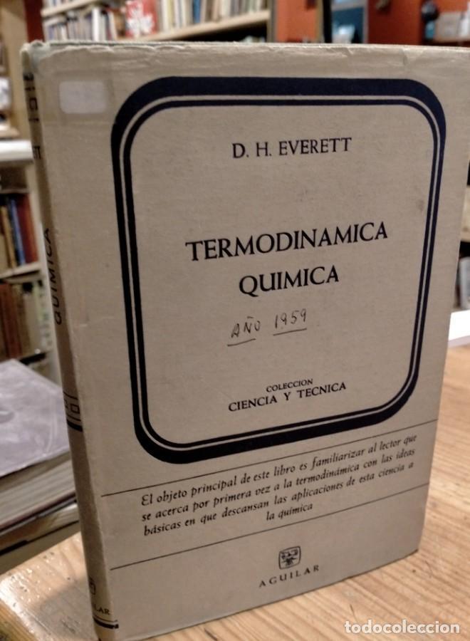 Libros: Termodinamica Quimica. D. H. Everett - - Foto 1