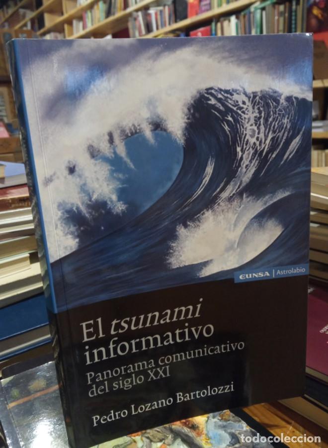 Libros: El tsunami informativo. Pedro Lozano Bartolozzi - - Foto 1