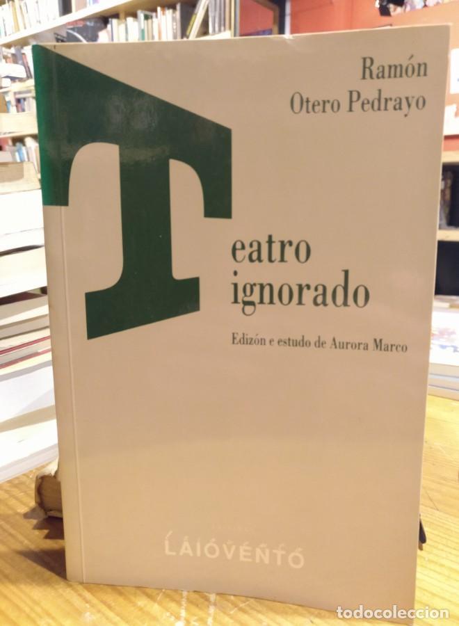Libros: Otero Pedrayo, Teatro ignorado - - Foto 1
