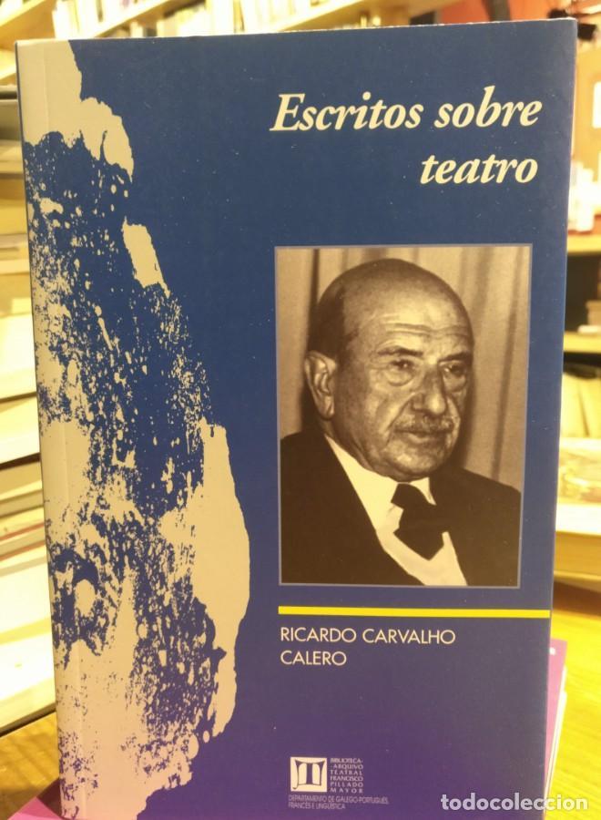 Libros: Carvalho Calero, Escritos sobre teatro - - Foto 1