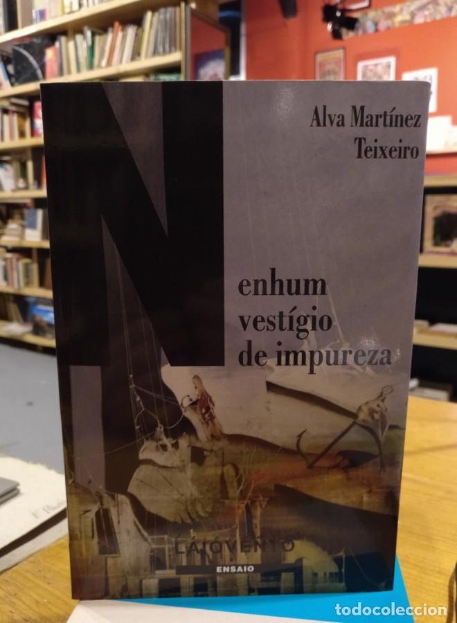 Libri di seconda mano: Alva Mart&iacute;nez Teixeiro, Nenhum vest&iacute;gio de impureza -