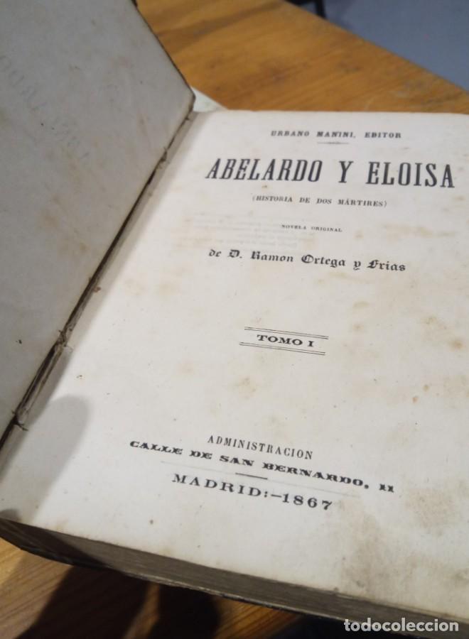 Libros: ABELARDO Y ELOISA. ORTEGA Y FRIAS. 2 TOMOS. 1867 - - Foto 5