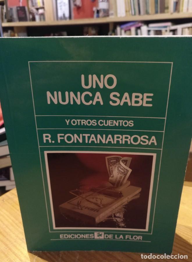 Libros: Uno nunca sabe y otros cuentos, Fontanarrosa - - Foto 1
