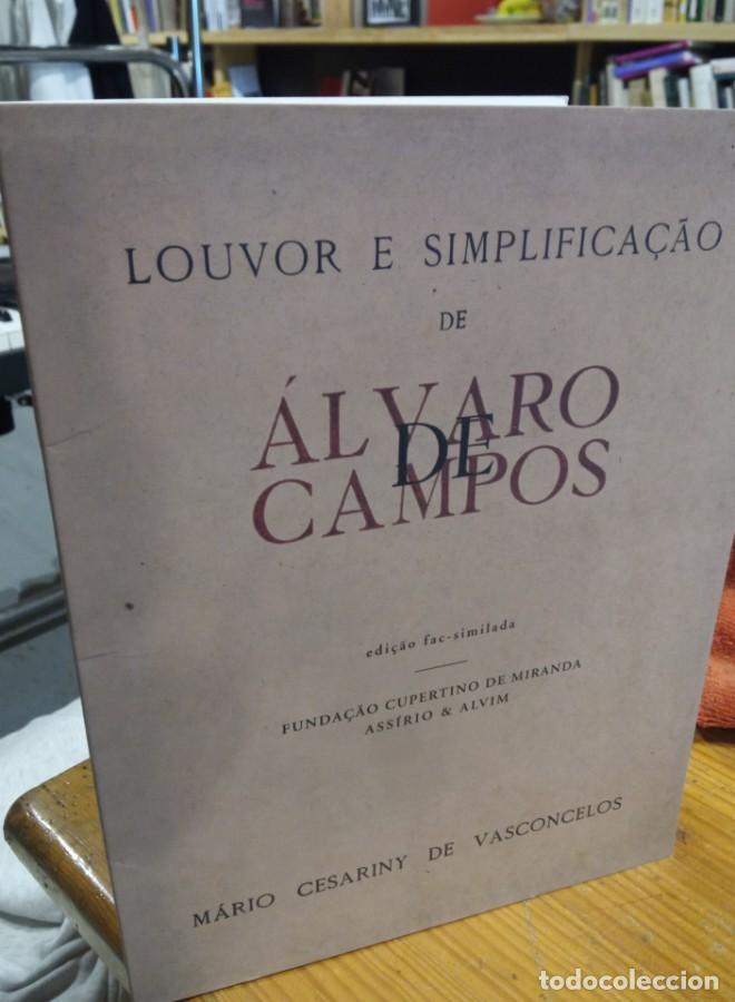Libros: Louvor e Simplifica&ccedil;&atilde;o de &Aacute;lvaro de Campos Edi&ccedil;&atilde;o fac-similada - - Foto 1