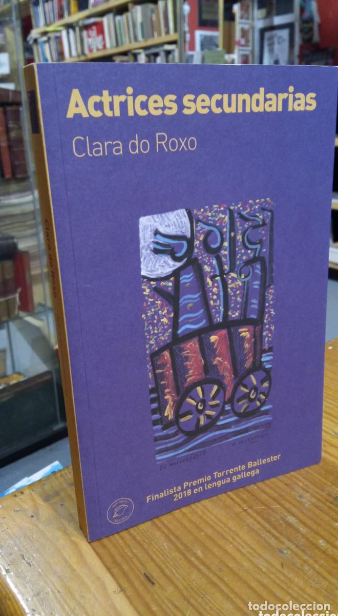 Libros: ACTRICES SECUNDARIAS. CLARA DO ROXO. - - Foto 1