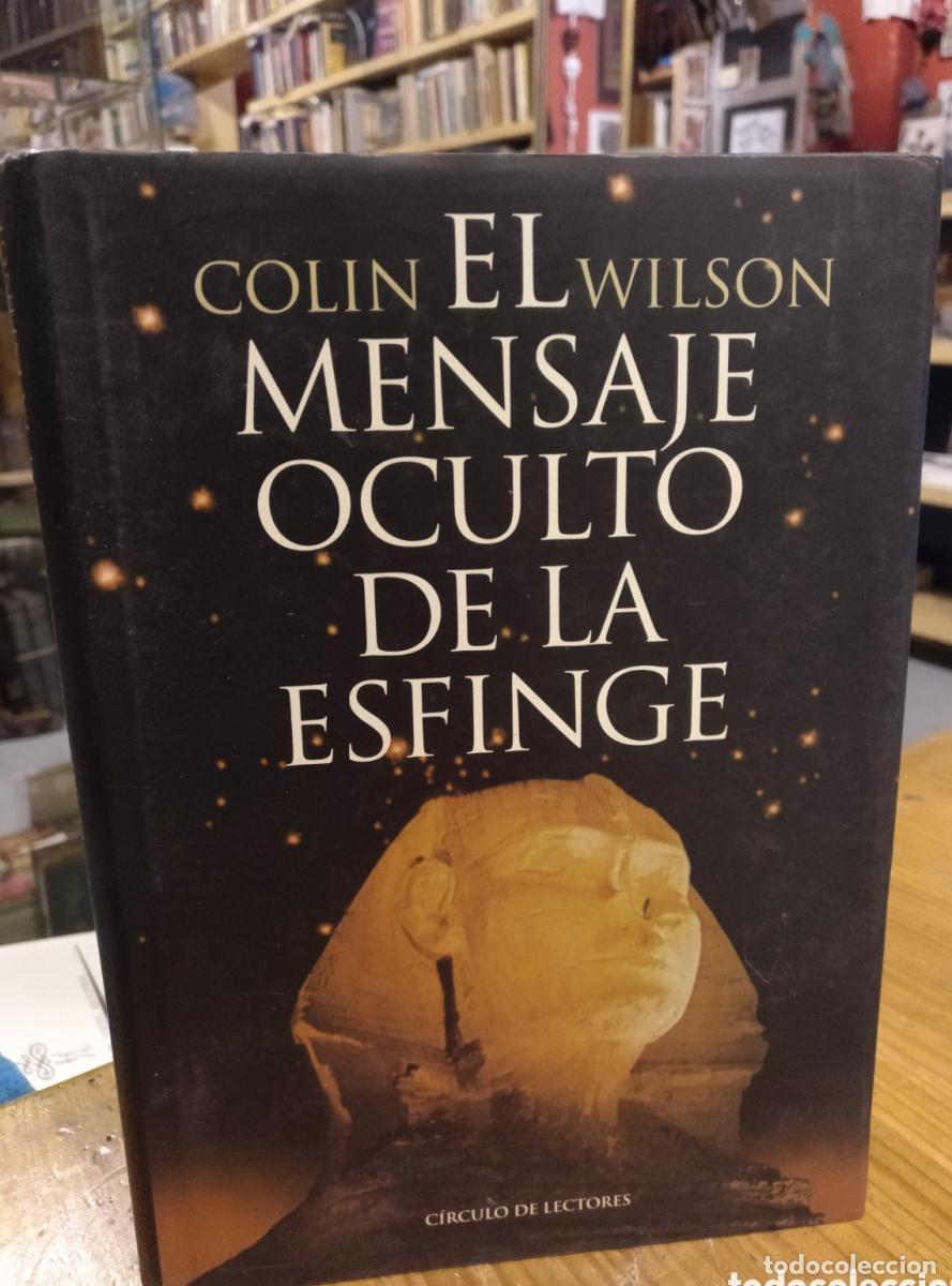 Libros: Colin Wilson, El mensaje de la esfinge - - Foto 1
