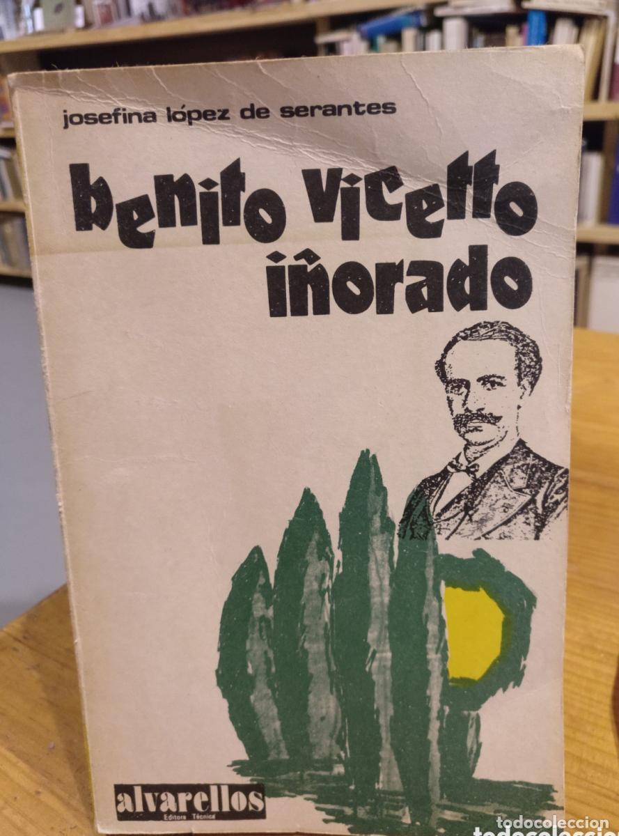 Libros: Benito Vicetto i&ntilde;orado - - Foto 1