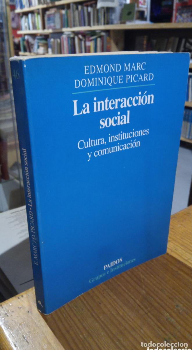 Libros: LA INTERACCION SOCIAL. EDMOND MARC. PICARD. - - Foto 1