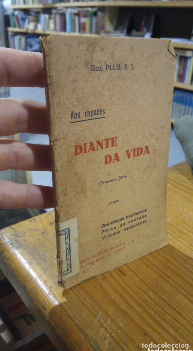 Libros: DIANTE DA VIDA. AOS RAPACES. RAUL PLIUS. LISBOA. 1937 - - Foto 1