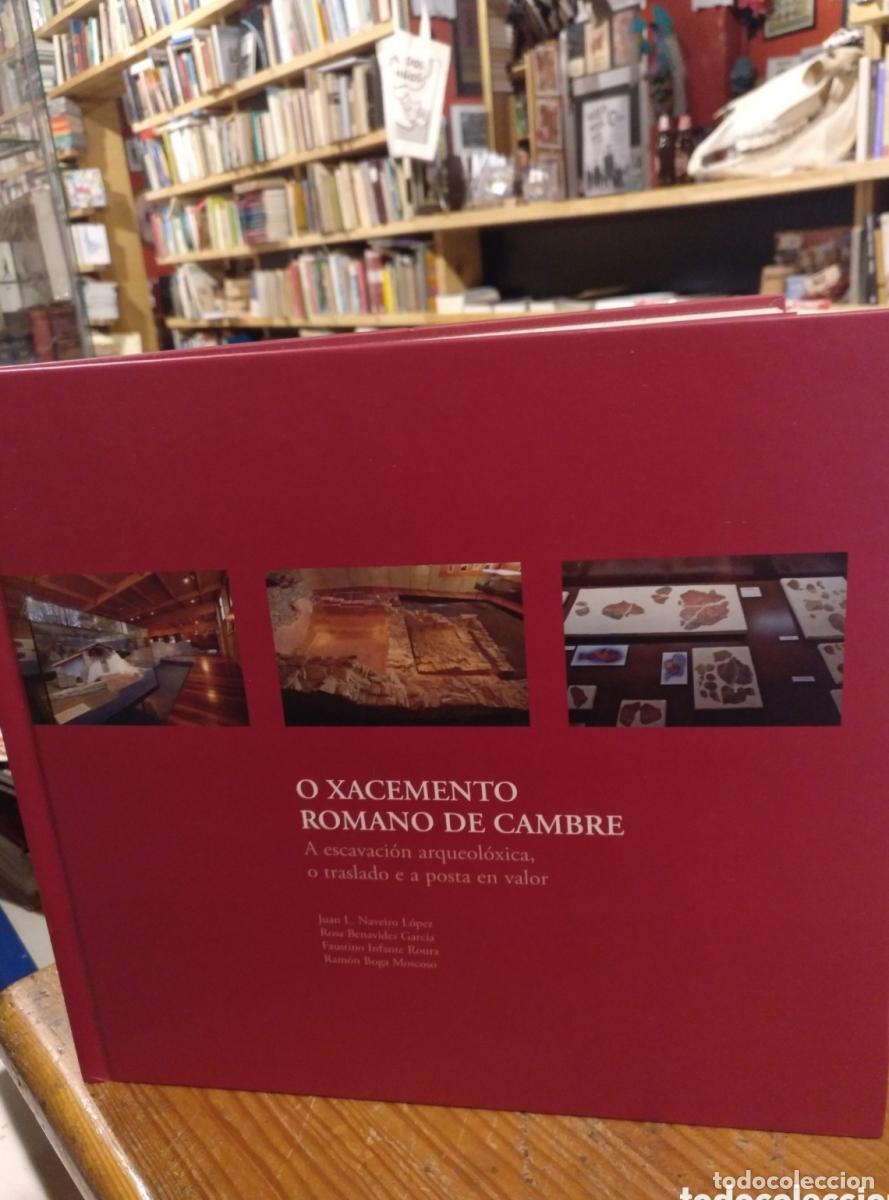 Libri di seconda mano: O xacemento romano de Cambre -