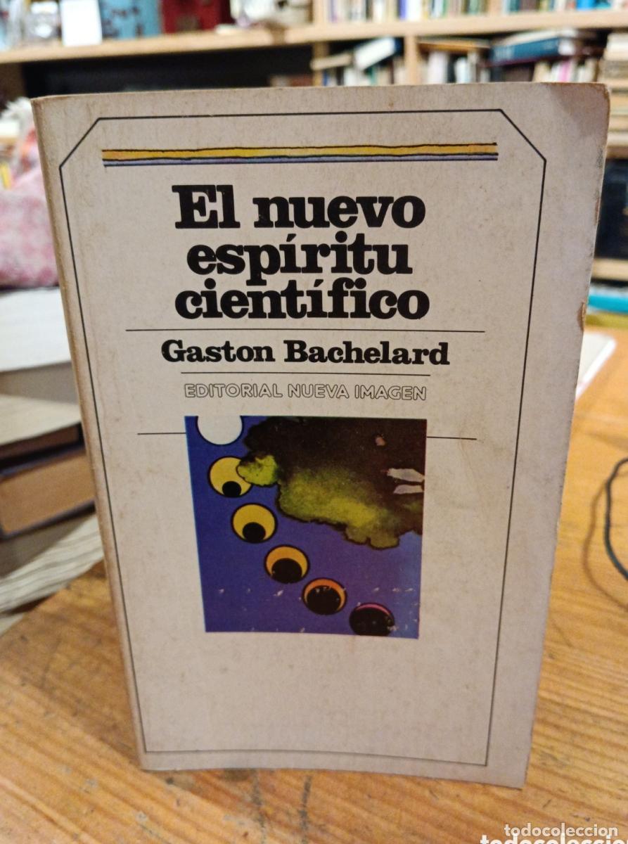 Libros: Bachelard, El nuevo esp&iacute;ritu cient&iacute;fico - - Foto 1