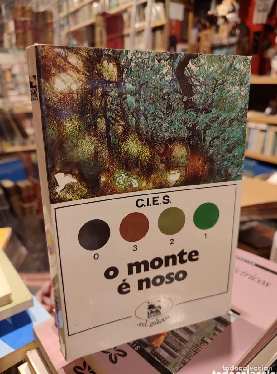 Libros: O MONTE &Eacute; NOSO. C.I.E.S - - Foto 1
