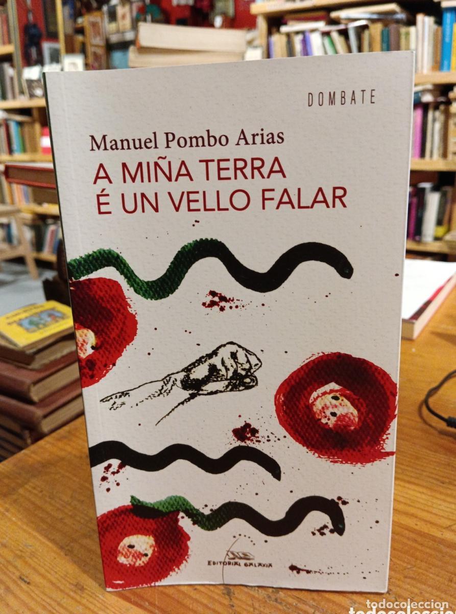 Libros: Manuel Pombo Arias, A mi&ntilde;a terra &eacute; un vello falar - - Foto 1