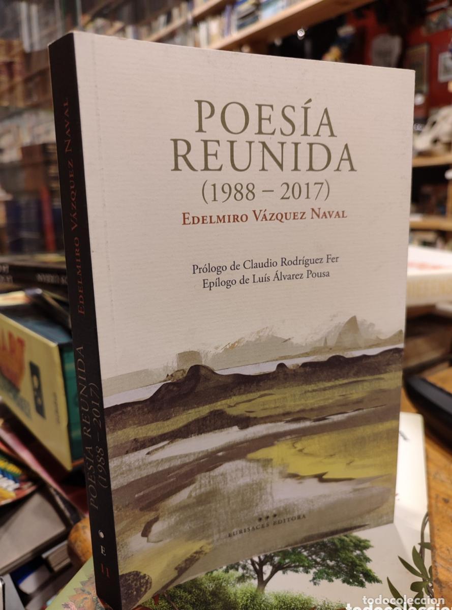 Libros: POESIA REUNIDA. EDELMIRO VAZQUEZ NAVAL. - - Foto 1