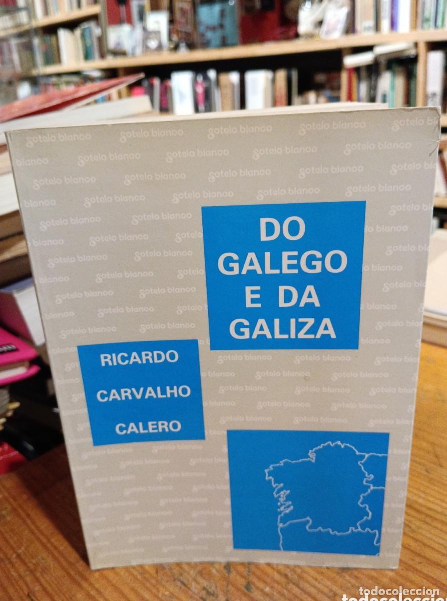 Libros: Carvalho Calero, Do galego e da Galiza - - Foto 1