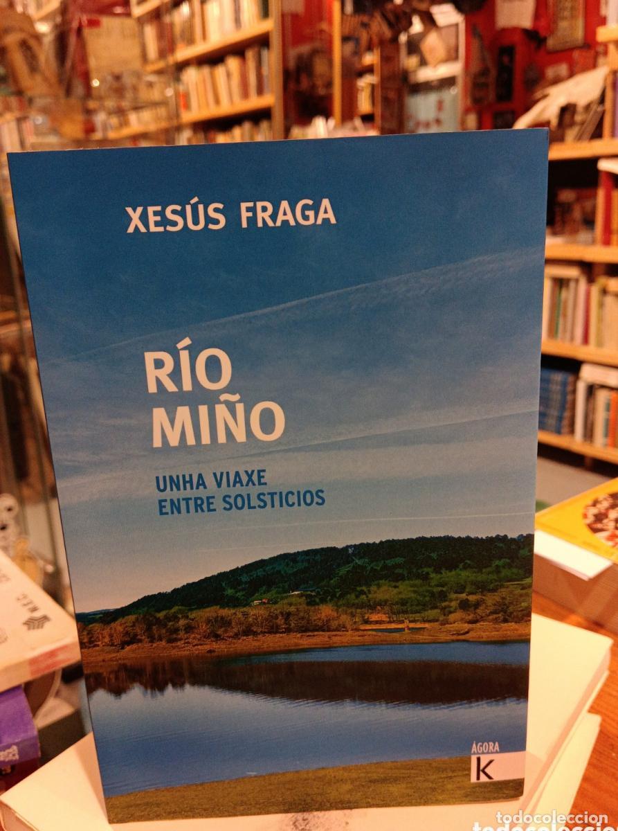 Libros: Xes&uacute;s Fraga, R&iacute;o Mi&ntilde;o - - Foto 1
