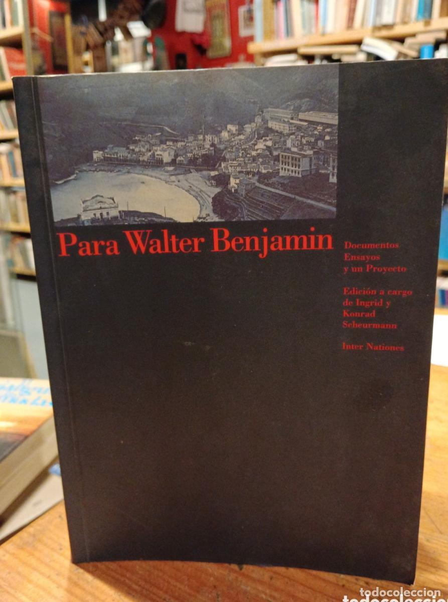 Libros: Para Walter Benjamin - - Foto 1