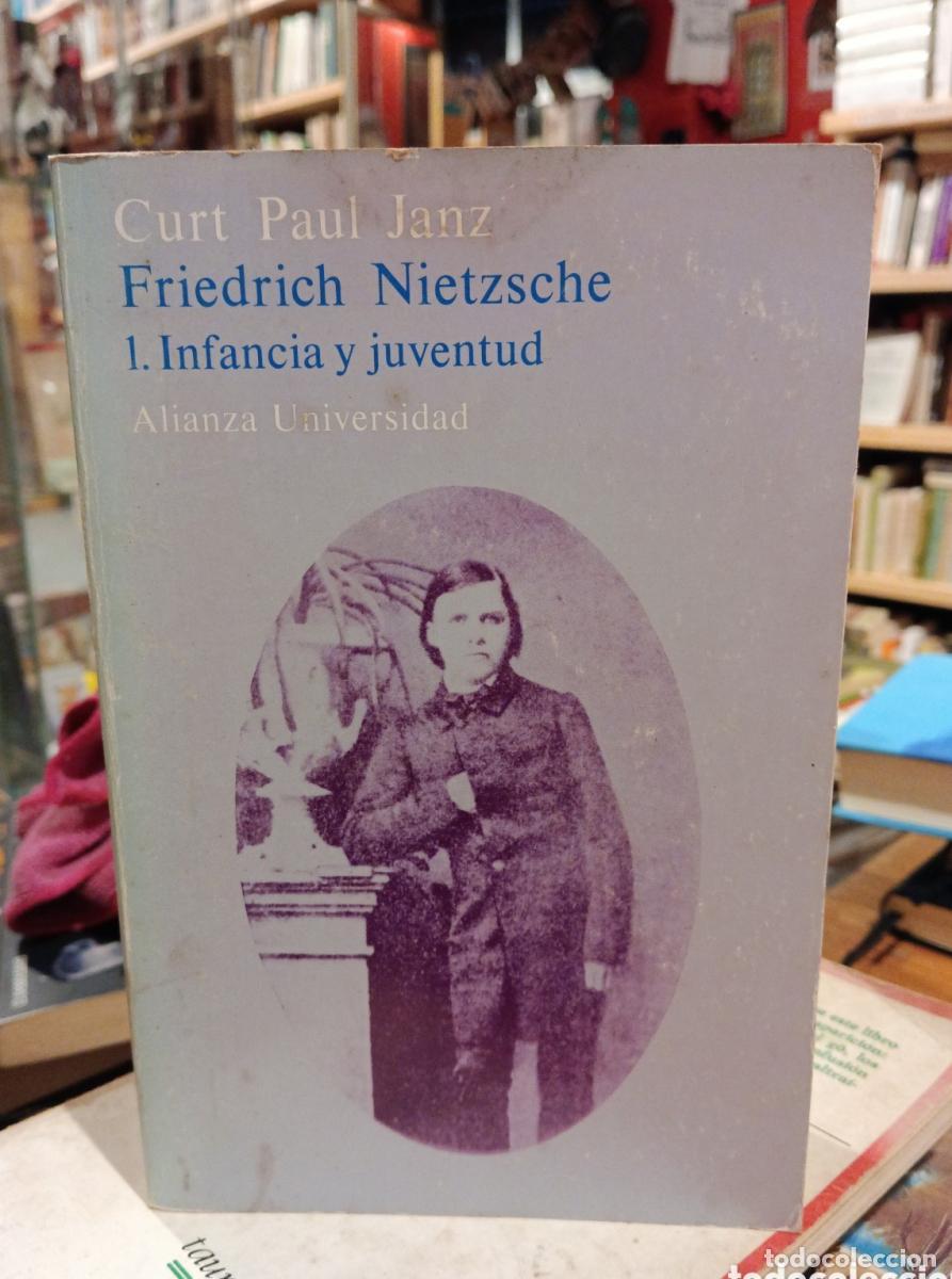 Libros: Curt Paul Janz, Nietzsche 1. Infancia y juventud -