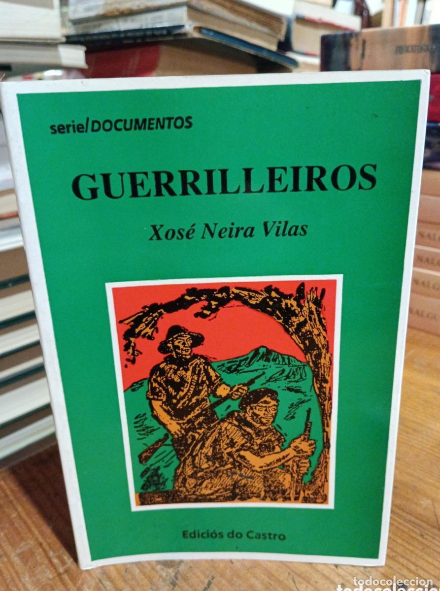 Neira Vilas, Guerrilleiros -