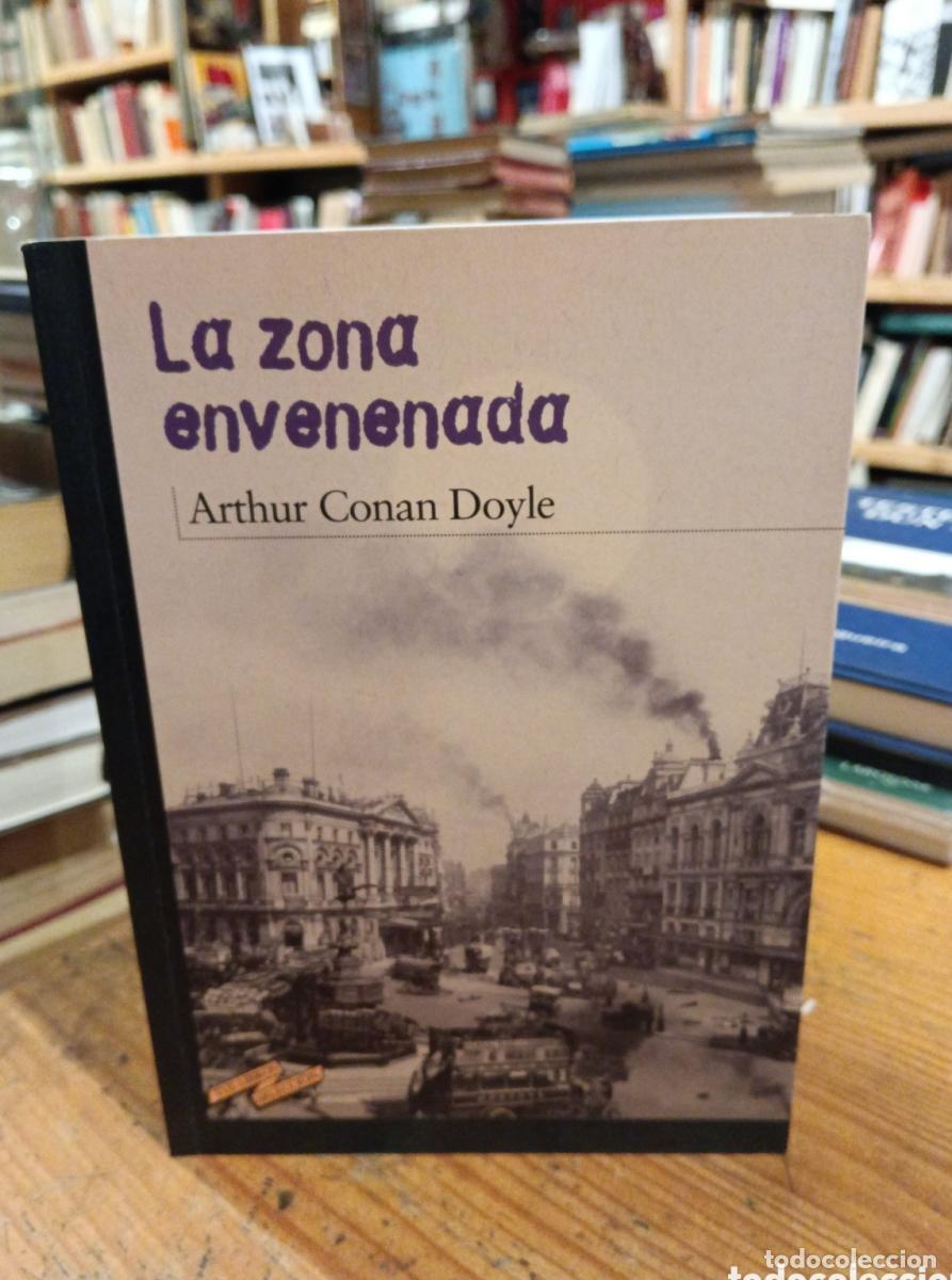 Libros: Conan Doyle, La zona envenenada - - Foto 1