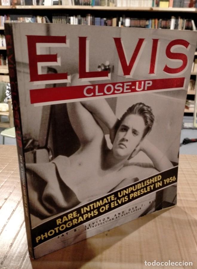 Libros: ELVIS. CLOSE UP. RARE. INTIMATE. LEVITON AND GER J. RIGFA - - Foto 1