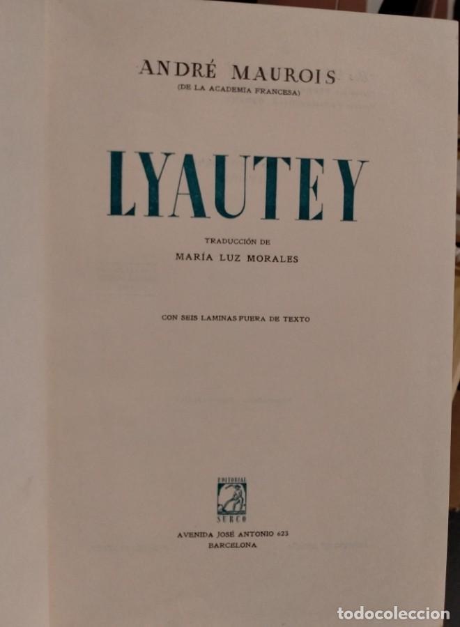 Libros: Andr&eacute; Maurois, Lyautey - - Foto 3