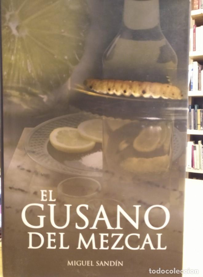 Libros: Miguel Sand&iacute;n, El gusano del mezcal - - Foto 1