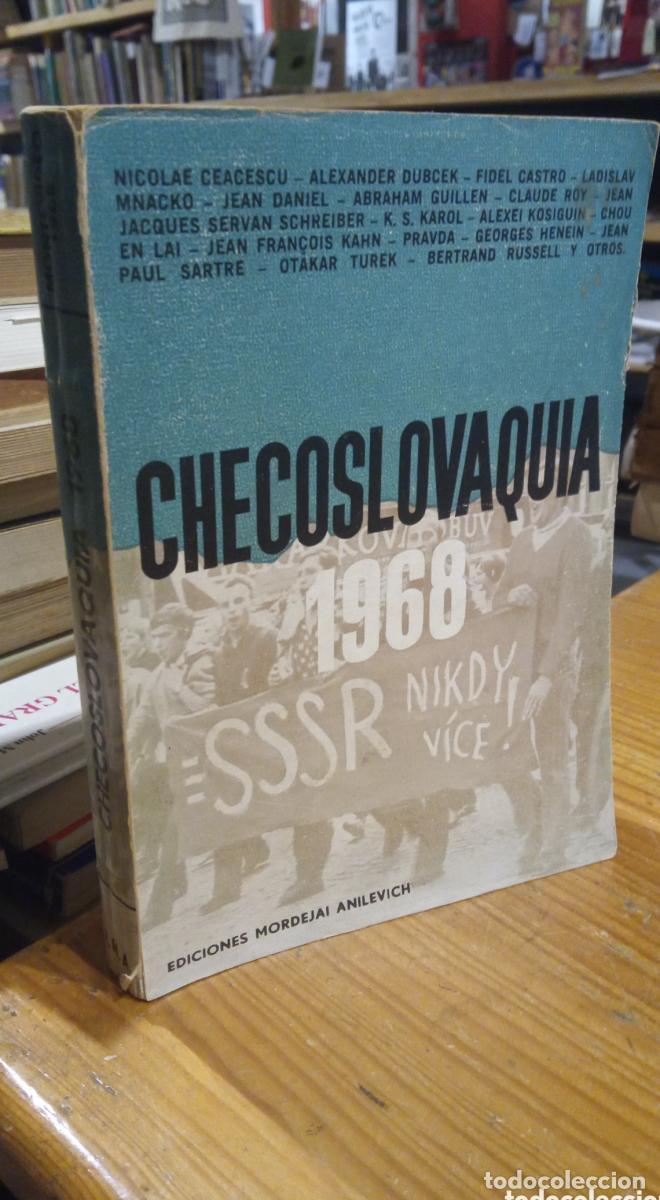 Libros: CHECOSLOVAQUIA 1968. CEACESCU. DUBCEK. FIDEL CASTRO.VV.AA. EDITORIAL MORDEJAI ANILEVICH -
