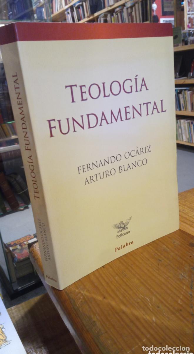 Libros: TEOLOGIA FUNDAMENTAL. OCARIZ. ARTURO BLANCO. - - Foto 1