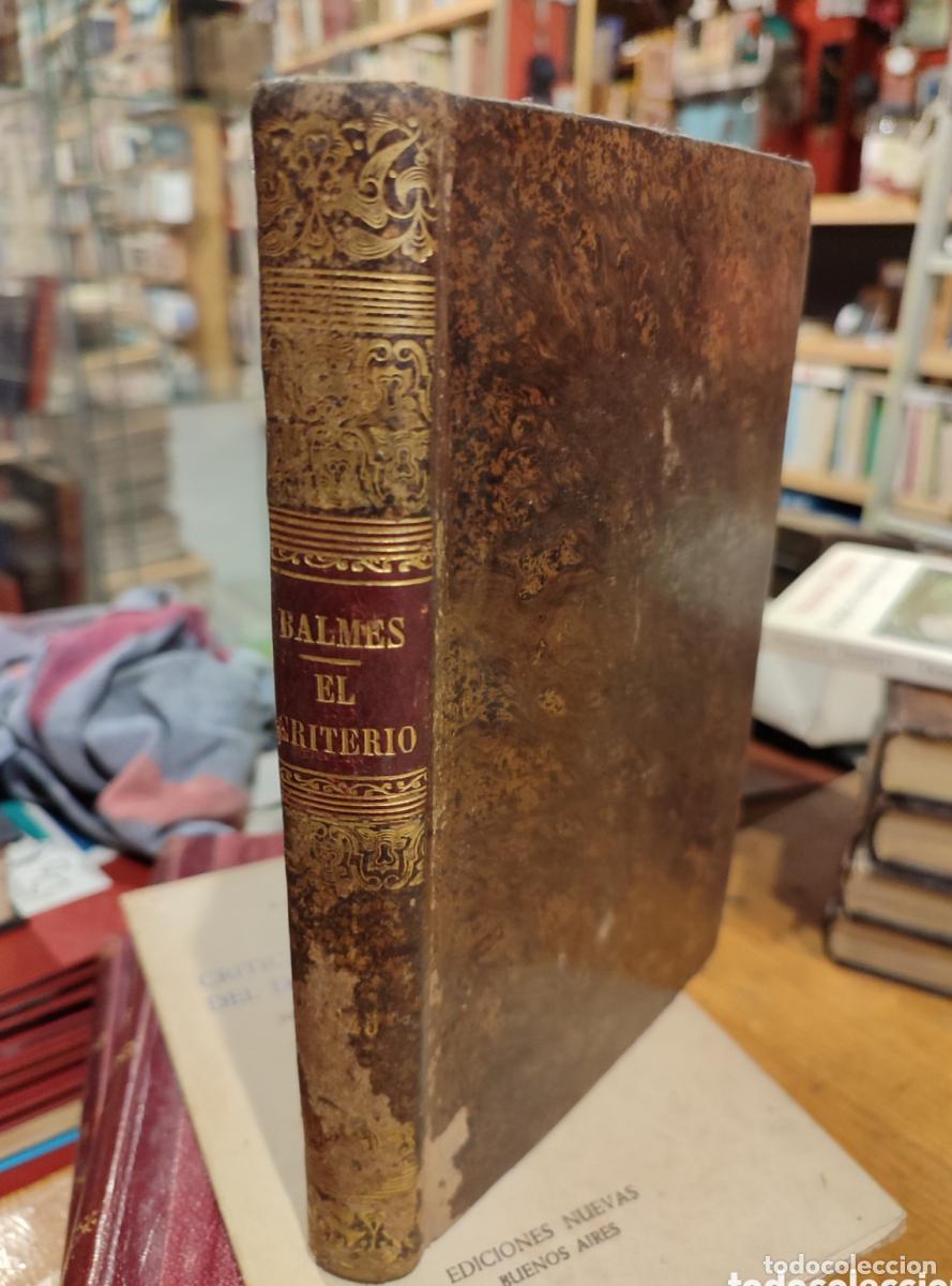 Libros: BALMES. EL CRITERIO. 1845. Primera Edicion - - Foto 1