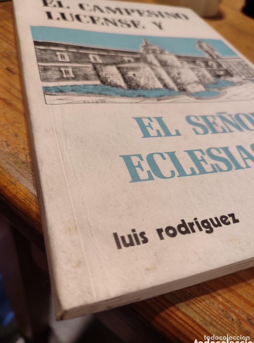 Libros: EL CAMPESINO LUCENSE Y EL SE&Ntilde;ORIO ECLESIASTICO. LUIS RODRIGUEZ - - Foto 2