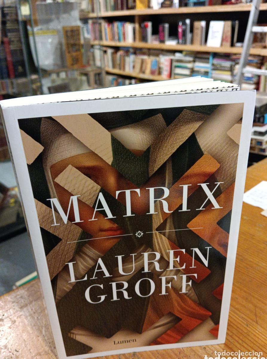 Libros: Lauren Groff, Matrix - - Foto 1