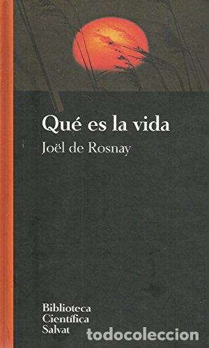 Libros: Qu&eacute; es la vida - Jo&euml;l de Rosnay. - Foto 1
