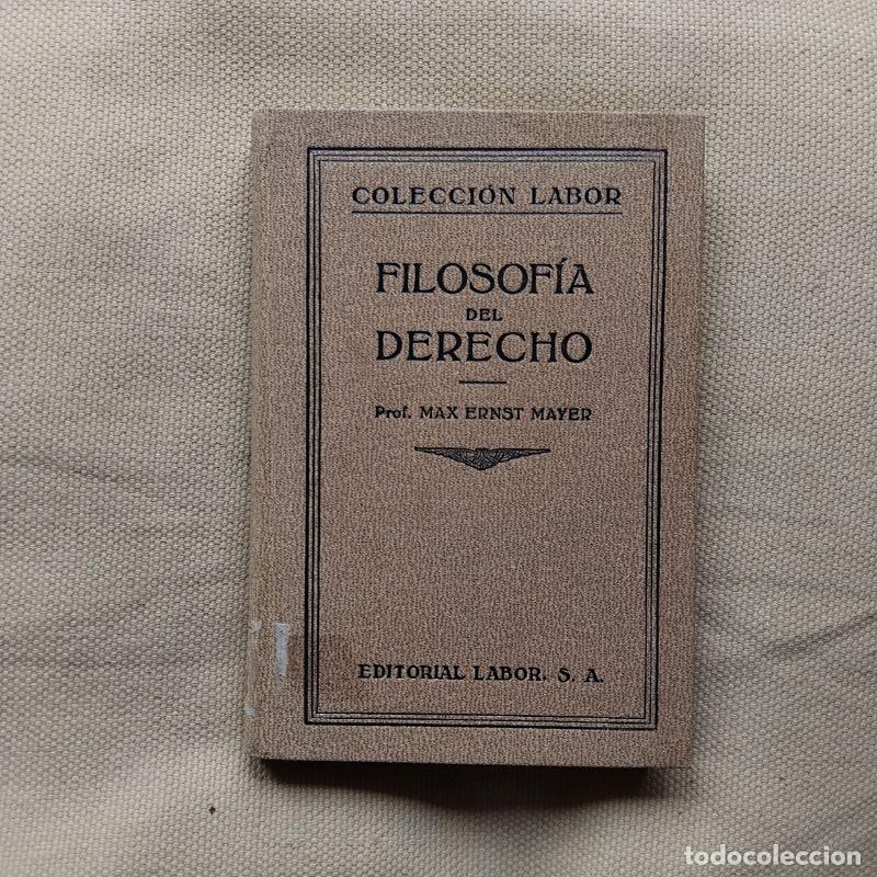 Libros: Filosof&iacute;a del Derecho - Max Ernst Mayer - Foto 1