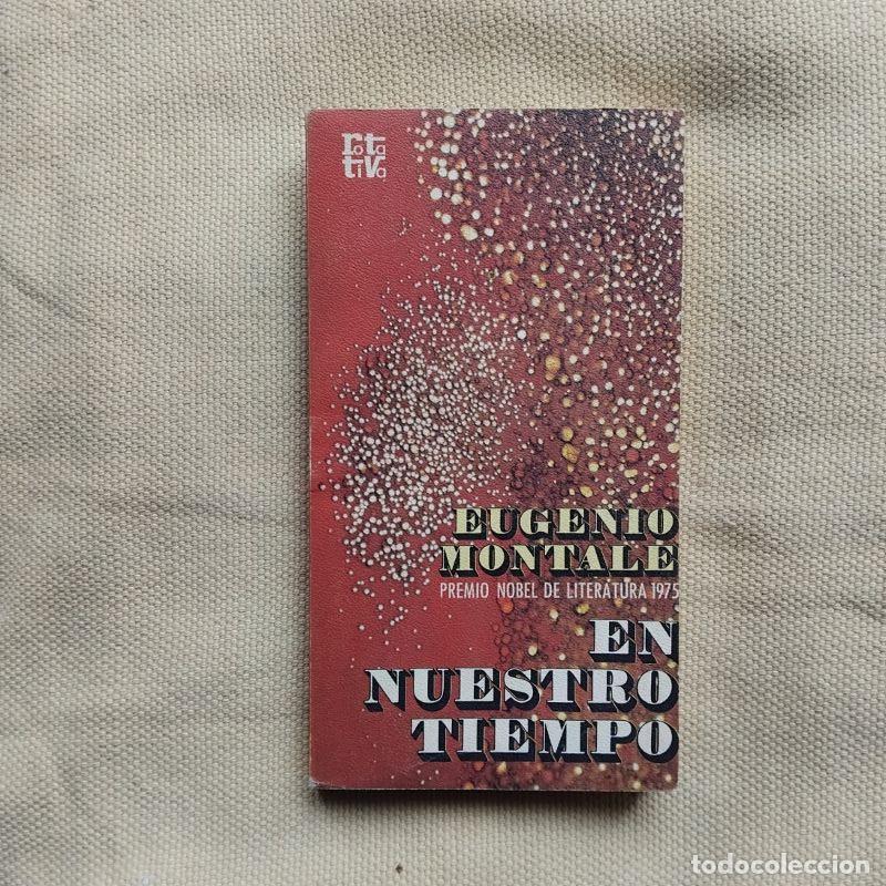 Libros: En nuestro tiempo - Eugenio Montale - Foto 1