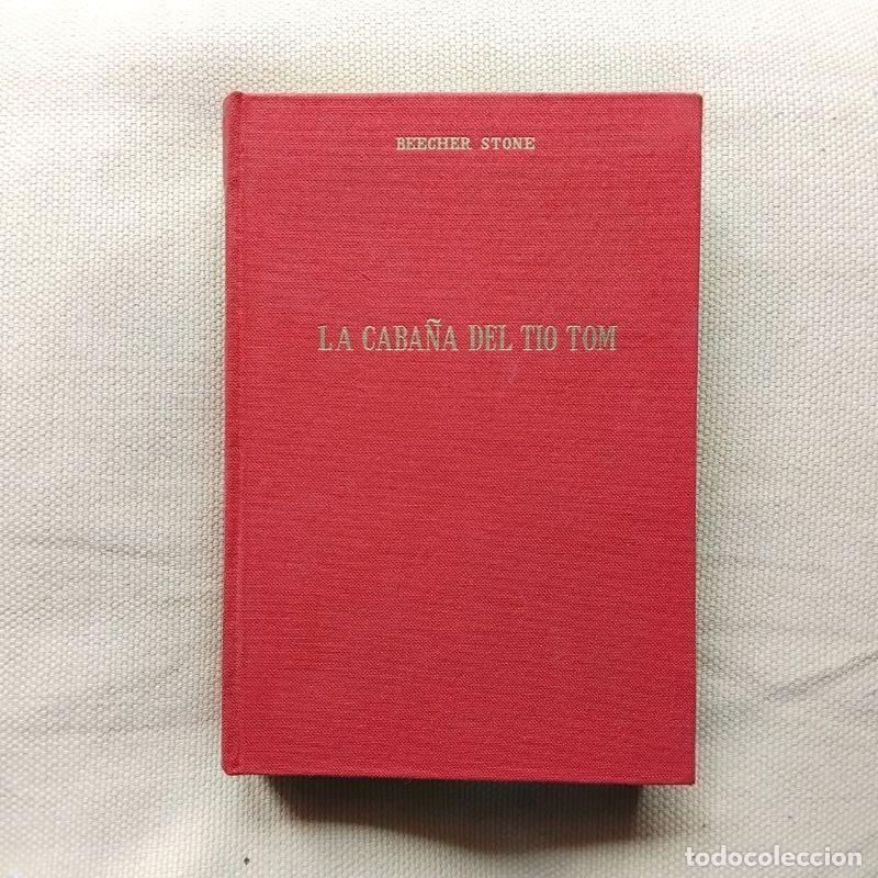 Libros: La caba&ntilde;a del t&iacute;o Tom - Harriet Beecher-Stowe - Foto 1