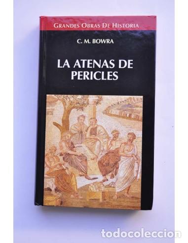 Libros: La Atenas de Pericles - BOWRA, C. M. - Foto 1