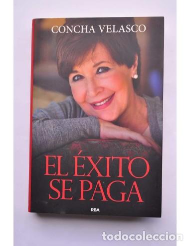 Libros: El &eacute;xito se paga - VELASCO, Concha - Foto 1