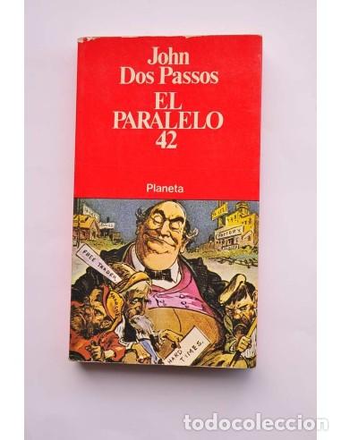 Libros: El Paralelo 42 - DOS PASSOS, John - Foto 1